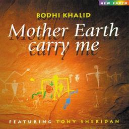 Mother Earth Carry Me