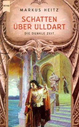 Schatten über Ulldart. Ulldart - Die dunkle Zeit 01.