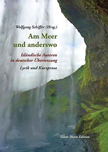 Am Meer und anderswo: Isländische Autoren in deutscher Übersetzung