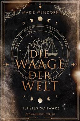 Die Waage der Welt: Tiefstes Schwarz (Waage-Trilogie)