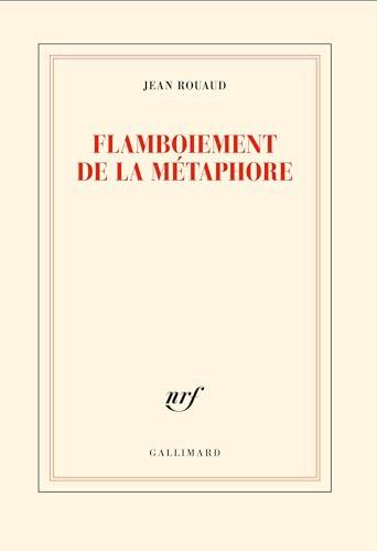 Flamboiement de la métaphore