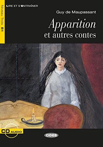 Apparition et autres contes: Französische Lektüre für das 2., 3. und 4. Lernjahr. Buch + Audio-CD (Lire et s'entrainer)