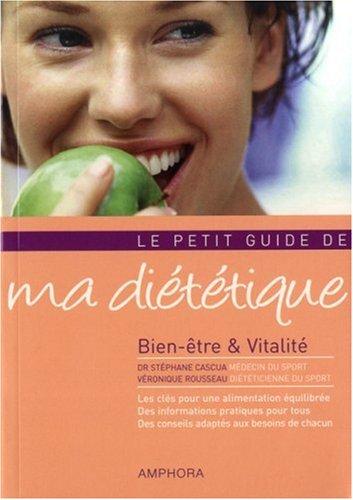 Le petit guide de ma diététique : bien-être & vitalité