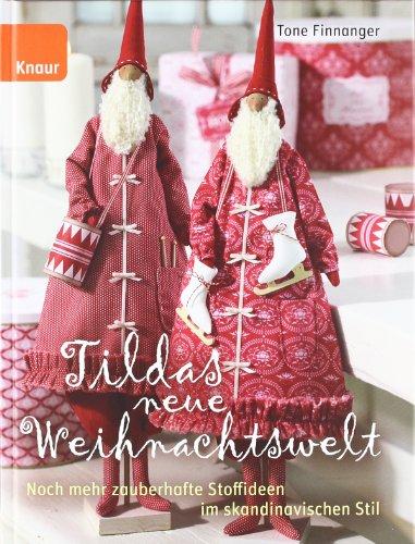 Tildas neue Weihnachtswelt: Noch mehr zauberhafte Stoffideen im skandinavischen Stil