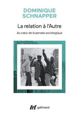 La relation à l'autre : au coeur de la pensée sociologique