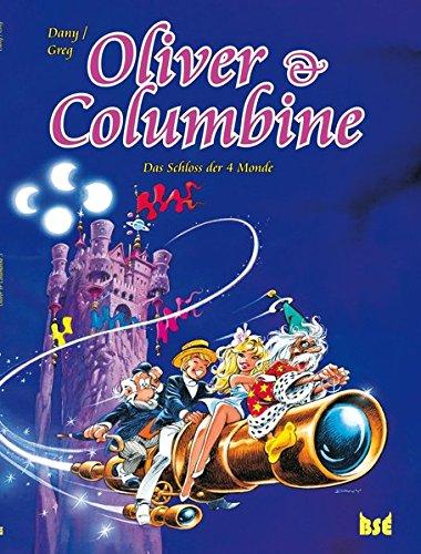 Oliver & Columbine 3: Das Schloss der 4 Monde