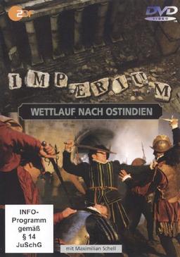 Imperium - Staffel III: Wettlauf nach Ostindien (mit Maximilian Schell)