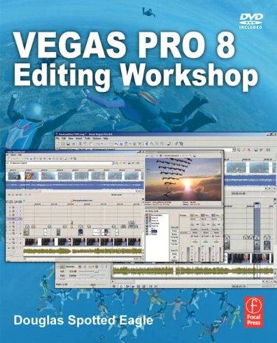 Vegas Pro 8 Editing Workshop