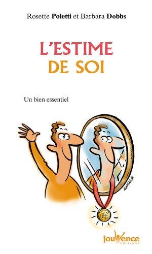 L'estime de soi : un bien essentiel