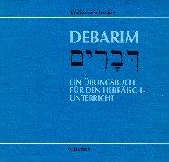 Debarim: Ein Übungsbuch für den Hebräisch-Unterricht