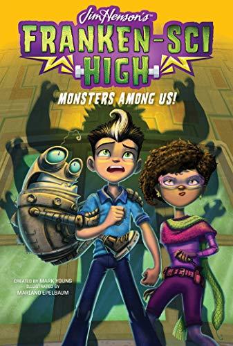 Monsters Among Us! (Volume 2) (Franken-Sci High, Band 2)