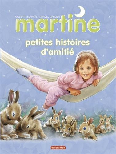 Martine : petites histoires d'amitié