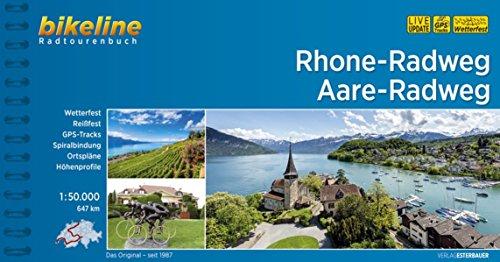 Rhone-Radweg • Aare-Radweg: 647 km, 1:50.000, wetterfest/reißfest, GPS-Tracks Download, LiveUpdate (Bikeline Radtourenbücher)