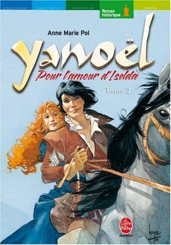 Yanoël. Vol. 2. Pour l'amour d'Iselda