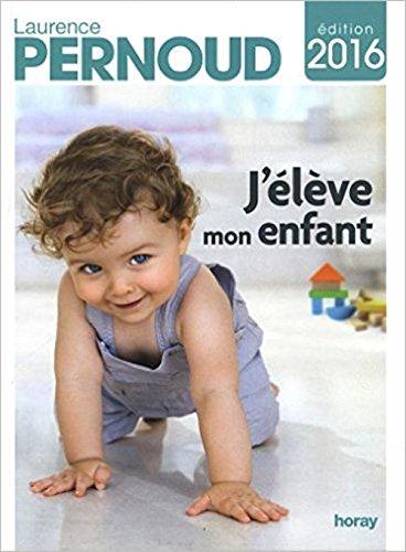 J'élève mon enfant