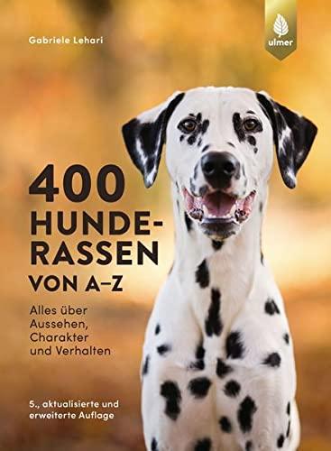 400 Hunderassen von A-Z: Alles über Aussehen, Charakter und Verhalten