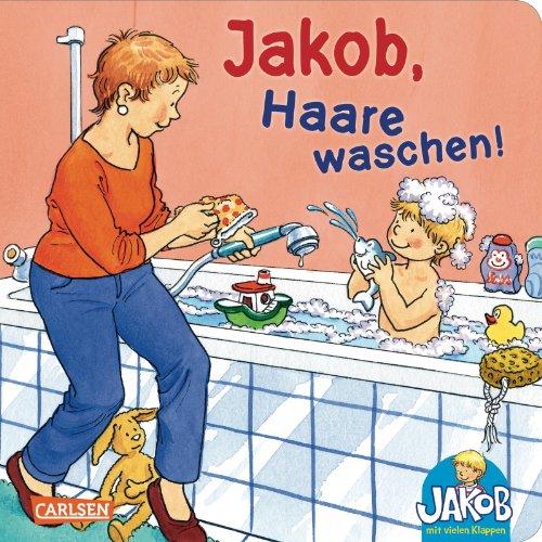 Jakob-Bücher: Jakob, Haare waschen!