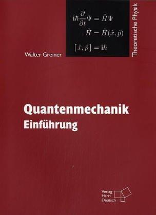 Quantenmechanik I. Teil 1: Einführung, Bd 4