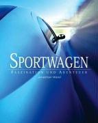 Sportwagen - Faszination und Abenteuer