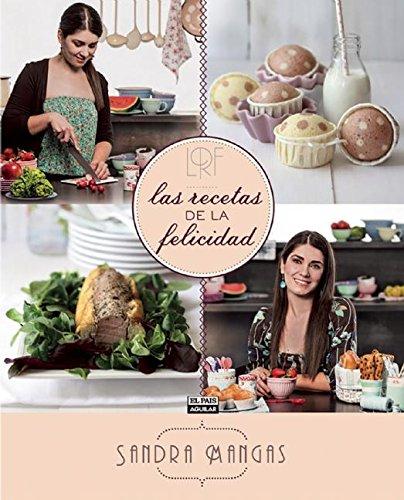 Las recetas de la felicidad / The Recipe for Happiness (GASTRONOMIA., Band 703011)