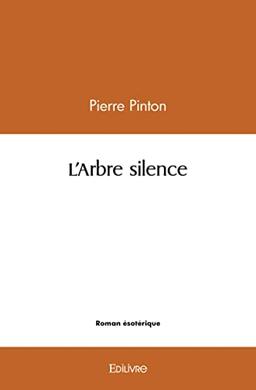 L'arbre silence