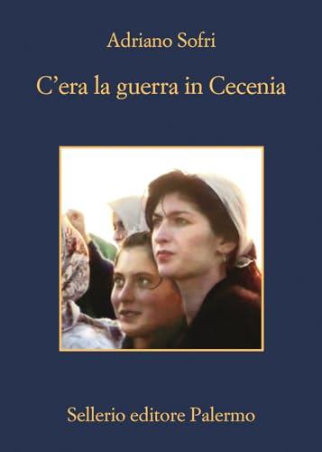 C'era la guerra in Cecenia (La memoria)