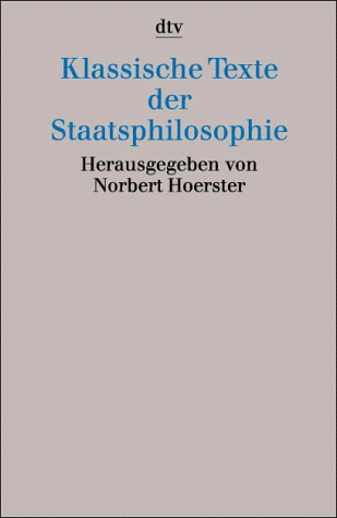 Klassische Texte der Staatsphilosophie.