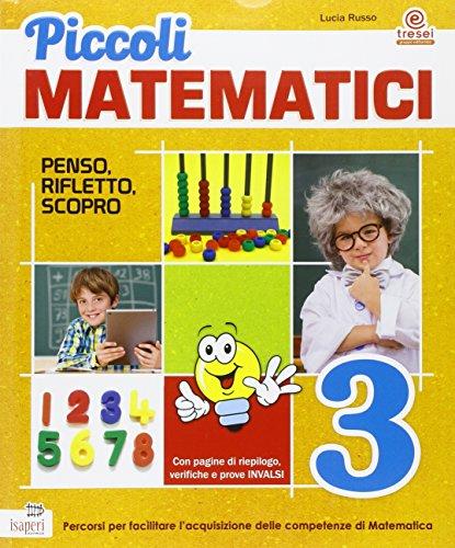 Piccoli matematici. Per la 3ª classe elementare. Con espansione online