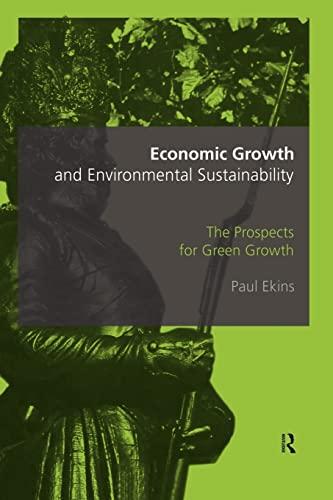 Economic Growth and Environmental Sustainability: The Prospects for Green Growth