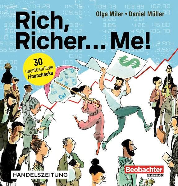 Rich, Richer... Me: 30 unentbehrliche Finanzhacks