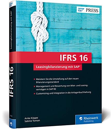 IFRS 16 – Leasingbilanzierung mit SAP: Buchung und Bewertung nach HGB, IFRS und US-GAAP ASC 842 (SAP PRESS)