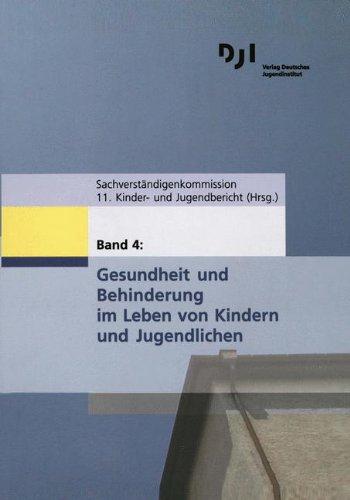 Materialien zum 11. Kinder- und Jugendbericht: Gesundheit und Behinderung im Leben von Kindern und Jugendlichen