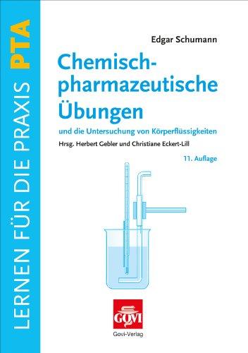 Chemisch-pharmazeutische Übungen und die Untersuchung von Körperflüssigkeiten