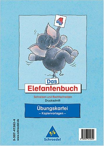 Das Elefantenbuch - Ausgabe 2003. Schreiben und Rechtschreiben Klasse 2-4: Übungskartei 4 Druckschrift