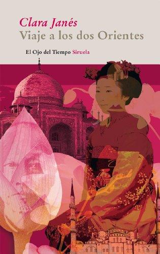 Viaje a los dos Orientes (El Ojo del Tiempo, Band 57)