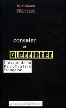 Consoler et classifier : l'essor de la psychiatrie française