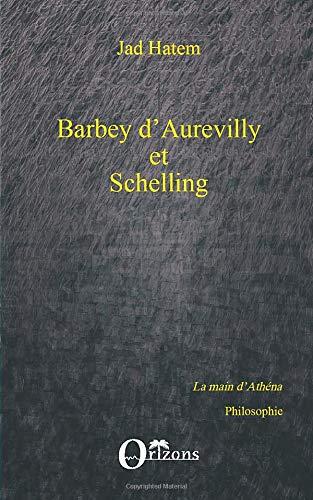 Barbey d'Aurevilly et Schelling