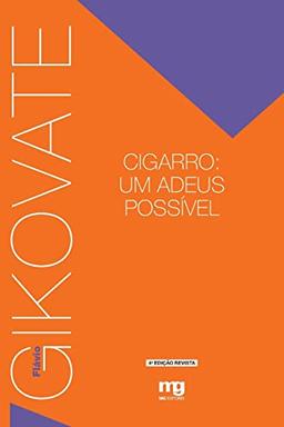 Cigarro: um adeus possível