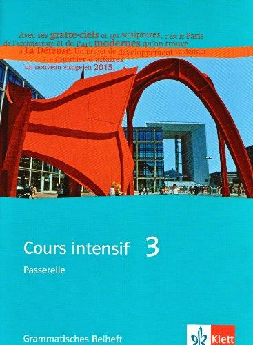 Cours intensif. Französisch als 3. Fremdsprache: Cours intensif Neu 3. Grammatisches Beiheft: Französisch als 3. Fremdsprache mit Beginn in Klasse 8. Alle Bundesländer: BD 3