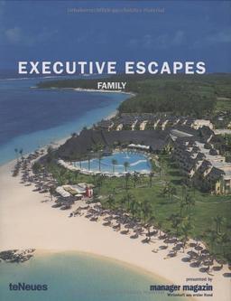 Executive escapes : family