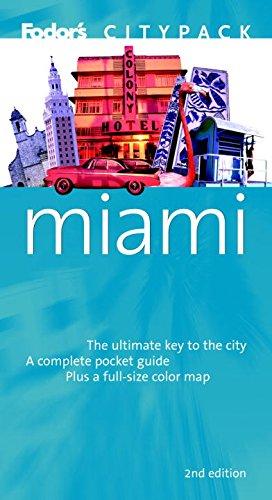 Fodor's Citypack Miami, 2nd Edition (Citypacks, 2, Band 2)