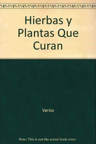 Hierbas y Plantas Que Curan