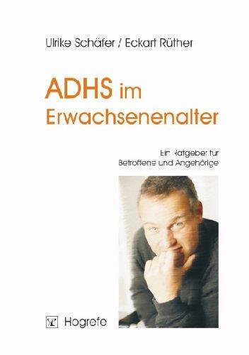 ADHS im Erwachsenenalter: Ein Ratgeber für Betroffene und Angehörige