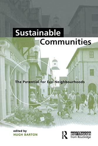 Sustainable Communities: The Potential for Eco-Neighbourhoods