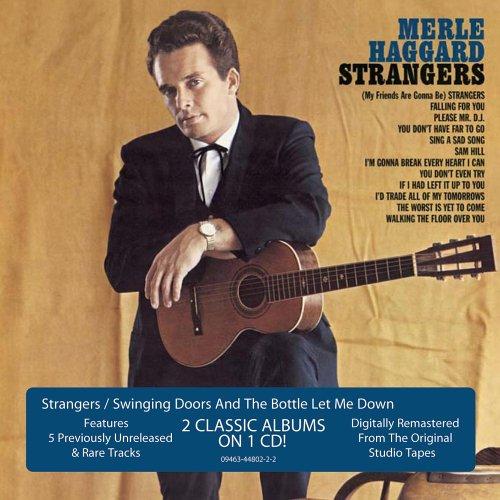 Strangers/Swinging Doors & the Bottle Let Me Down