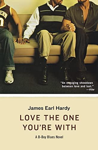 Love the One You're With: A B-Boy Blues Novel