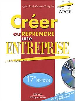 Créer ou reprendre une entreprise : Méthodologie et Guide Pratique (1Cédérom)