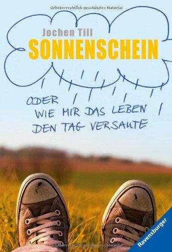 Sonnenschein oder wie mir das Leben den Tag versaute