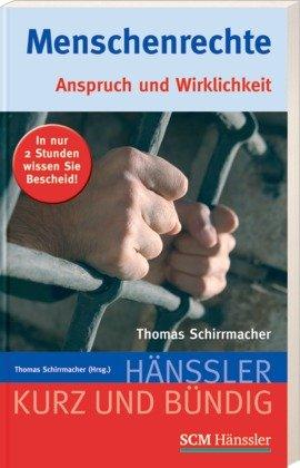 Menschenrechte: Anspruch und Wirklichkeit