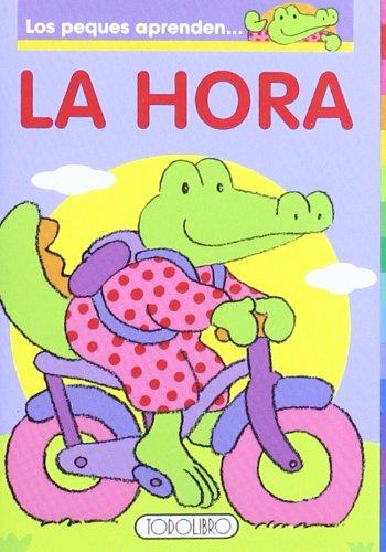 La hora (Los peques aprenden)